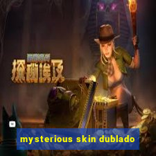 mysterious skin dublado